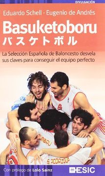 portada Basuketoboru: La Selección Española de Baloncesto Desvela sus Claves Para Conseguir el Equipo Perfecto (Divulgación) (in Spanish)