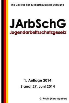 portada Jugendarbeitsschutzgesetz - JArbSchG (en Alemán)