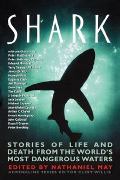 portada shark: stories of life and death from the world's most dangerous waters (en Inglés)