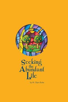portada Seeking The Abundant Life (en Inglés)