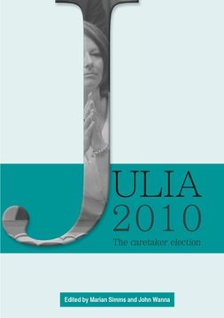 portada Julia 2010: The caretaker election (en Inglés)