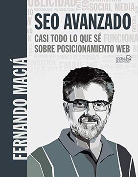 portada Seo Avanzado: Casi Todo lo que se Sobre Posicionamiento web (Social Media) (in Spanish)