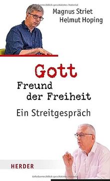 portada Gott, Freund der Freiheit: Ein Streitgespräch (en Alemán)