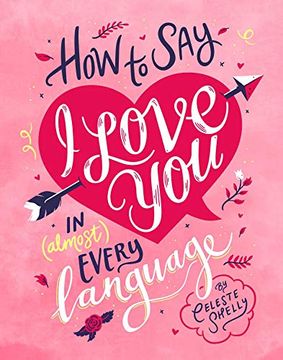 portada How to say i Love you in (Almost) Every Language (en Inglés)