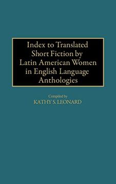 portada Index to Translated Short Fiction by Latin American Women in English Language Anthologies (Bibliographies and Indexes in Women's Studies) (in English)
