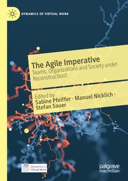 portada The Agile Imperative: Teams, Organizations and Society Under Reconstruction? (in English)