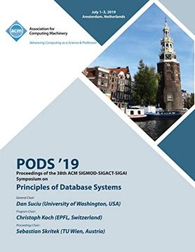 portada Pods '19: Proceedings of the 38Th acm Sigmod-Sigact-Sigai Symposium on Principles of Database Systems 