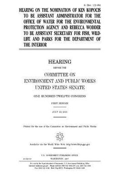 portada Hearing on the nomination of Ken Kopocis to be Assistant Administrator for the Office of Water for the Environmental Protection Agency and Rebecca Wod (in English)