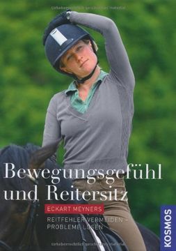 portada Bewegungsgefühl und Reitersitz: Reitfehler vermeiden - Sitzprobleme lösen (en Alemán)
