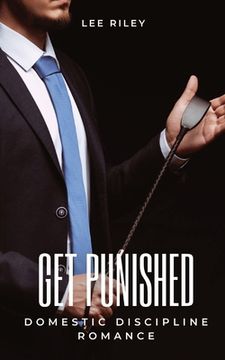 portada Get punished: Domestic Discipline Romance (en Inglés)