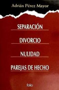 portada Separacion, Divorcio, Nulidad de Parejas de Hecho (in Spanish)