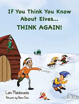 portada If You Think You Know About Elves...THINK AGAIN!
