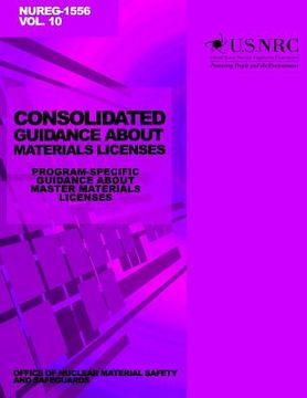 portada Consolidated Guidance About Materials Licenses: Program-Specific Guidance About Master Materials Licenses: Final Report (en Inglés)