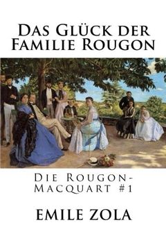 portada Das Glück der Familie Rougon: Die Rougon-Macquart #1 (German Edition)