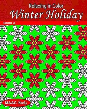 portada Relaxing in Color Winter Holiday: Adult Coloring Book (en Inglés)