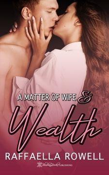 portada A Matter of Wife & Wealth (in English)