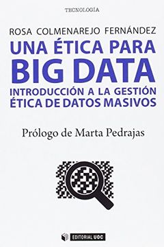 portada Una Ética Para big Data. Introducción a la Gestión Ética de Datos Masivos: 519 (Manuales) (in Spanish)