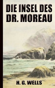 portada H. G. Wells: Die Insel des Dr. Moreau: (Neuauflage 2022) (en Alemán)