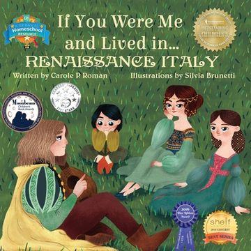 portada If You Were Me and Lived in...Renaissance Italy: An Introduction to Civilizations Throughout Time (en Inglés)