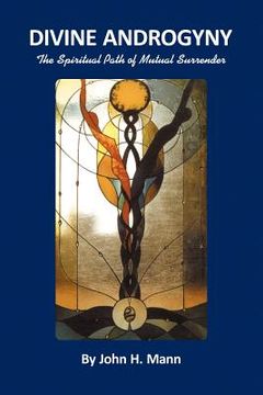 portada divine androgyny: the spiritual path of mutual surrender (en Inglés)