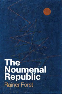 portada The Noumenal Republic: Critical Constructivism After Kant (en Inglés)