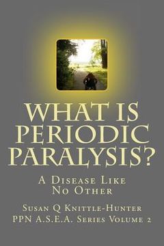 portada What Is Periodic Paralysis?: A Disease Like No Other (en Inglés)