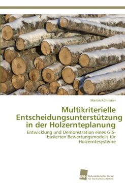 portada Multikriterielle Entscheidungsunterstutzung in Der Holzernteplanung