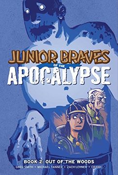 portada Junior Braves of the Apocalypse Vol. 2: Out of the Woods (Junior Braves of (en Inglés)