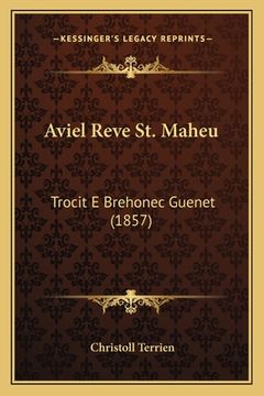portada Aviel Reve St. Maheu: Trocit E Brehonec Guenet (1857) (en Breton)