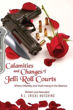 portada Calamities and Changes of Jelli Role Courts: Where Infidelity and Truth Hang in the Balance: Calamities and Changes of Jelli Role Courts (in English)