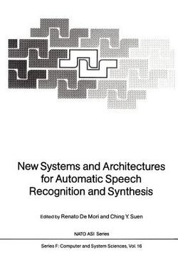 portada new systems and architectures for automatic speech recognition and synthesis (en Inglés)