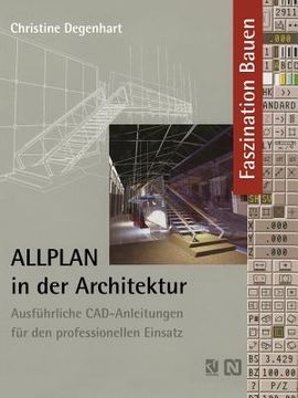 portada Allplan in Der Architektur: Ausführliche Cad-Anleitungen Für Den Professionellen Einsatz (en Alemán)