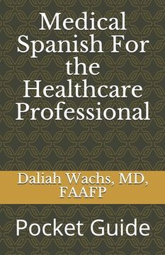 portada Medical Spanish For the Healthcare Professional: Pocket Guide (in English)