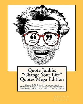 portada quote junkie: change your life quotes mega edition