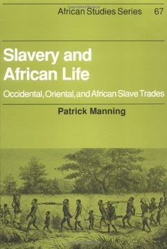 portada Slavery and African Life: Occidental, Oriental, and African Slave Trades (African Studies) (en Inglés)