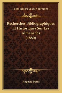 portada Recherches Bibliographiques Et Historiques Sur Les Almanachs (1880) (en Francés)