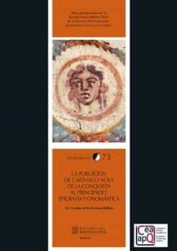 portada La Población de Carthago Nova de la Conquista al Principado: Epigrafía y Onomástica