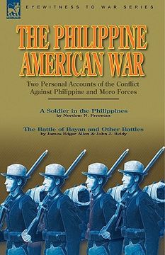 portada the philippine-american war: two personal accounts of the conflict against philippine and moro forces (in English)
