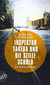 portada Inspektor Takeda und die Stille Schuld: Kriminalroman (in German)