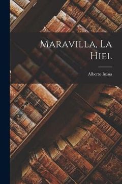 portada Maravilla, la Hiel (in Spanish)