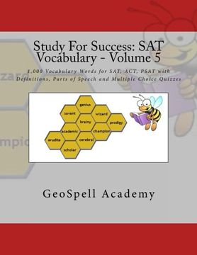 portada Study For Success: SAT Vocabulary - Volume 5: 1,000 Vocabulary Words for SAT, ACT, PSAT with Definitions, Parts of Speech and Multiple Choice Quizzes