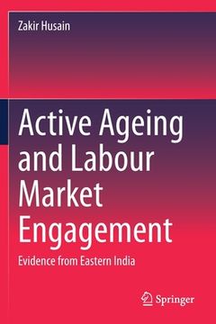 portada Active Ageing and Labour Market Engagement: Evidence from Eastern India (en Inglés)