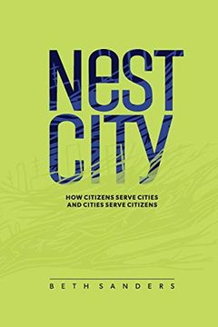 portada Nest City: How Citizens Serve Cities and Cities Serve Citizens (in English)