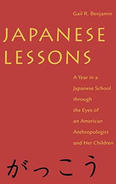 portada Japanese Lessons: A Year in a Japanese School Through the Eyes of an American Anthropologist and her Children (en Inglés)