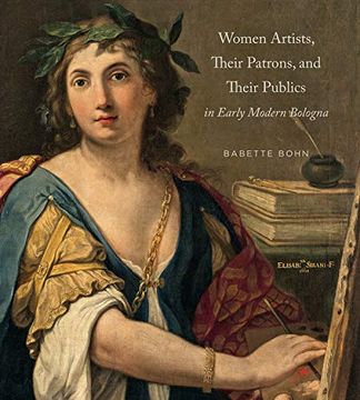 portada Women Artists, Their Patrons, and Their Publics in Early Modern Bologna (in English)