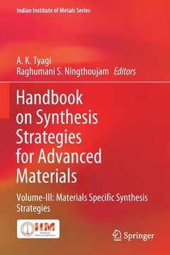 portada Handbook on Synthesis Strategies for Advanced Materials: Volume-III: Materials Specific Synthesis Strategies (en Inglés)