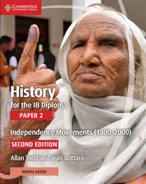 portada History for the ib Diploma Paper 2 Independence Movements (1800-2000) With Cambridge Elevate Edition 