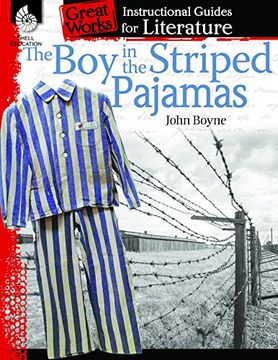 portada The Boy in the Striped Pajamas: An Instructional Guide for Literature (Great Works) (en Inglés)