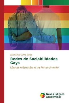 portada Redes de Sociabilidades Gays: Lógicas e Estratégias de Pertencimento (Portuguese Edition)