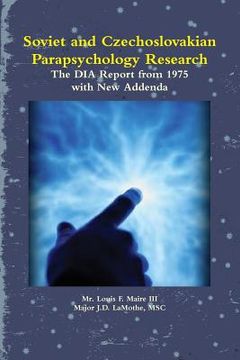 portada Soviet and Czechoslovakian Parapsychology Research: The DIA Report from 1975 with New Addenda